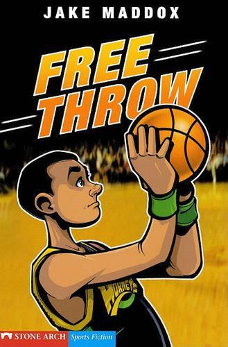 Free Throw: (Impact Books: A Jake Maddox Sports Story (Prebound))