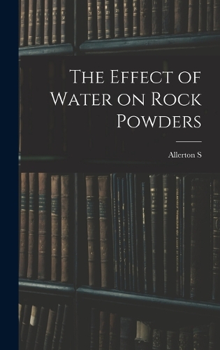 The Effect of Water on Rock Powders