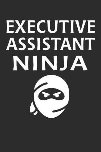 Executive Assistant Ninja