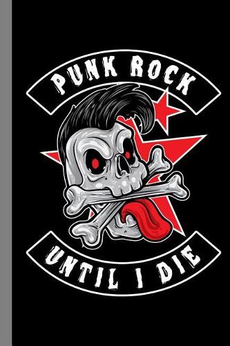 Punk Rock Until I Die
