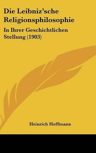 Die Leibniz'sche Religionsphilosophie