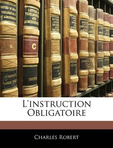L'Instruction Obligatoire: (French)