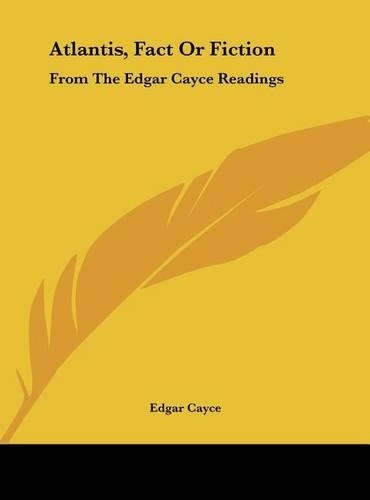 Atlantis, Fact Or Fiction: From The Edgar Cayce Readings(English)
