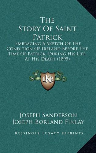 The Story Of Saint Patrick