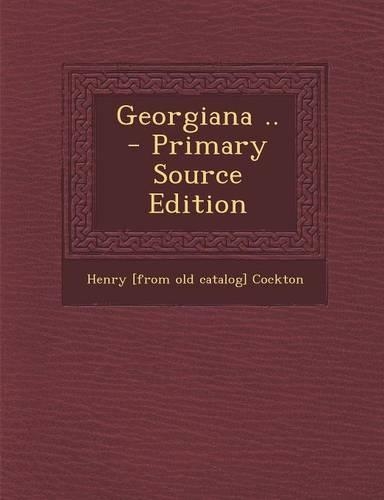 Georgiana .. - Primary Source Edition