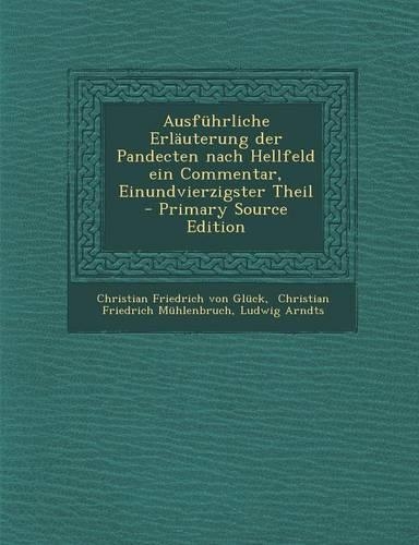 Ausfuhrliche Erlauterung Der Pandecten Nach Hellfeld Ein Commentar, Einundvierzigster Theil - Primary Source Edition