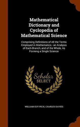 Mathematical Dictionary and Cyclopedia of Mathematical Science
