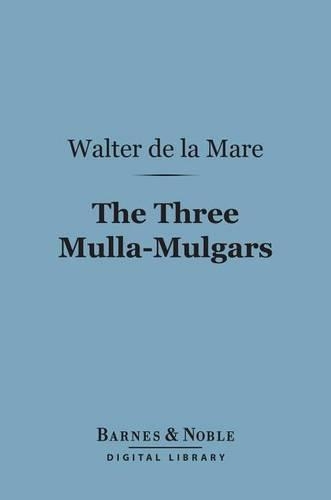 The Three Mulla-Mulgars (Barnes & Noble Digital Library)