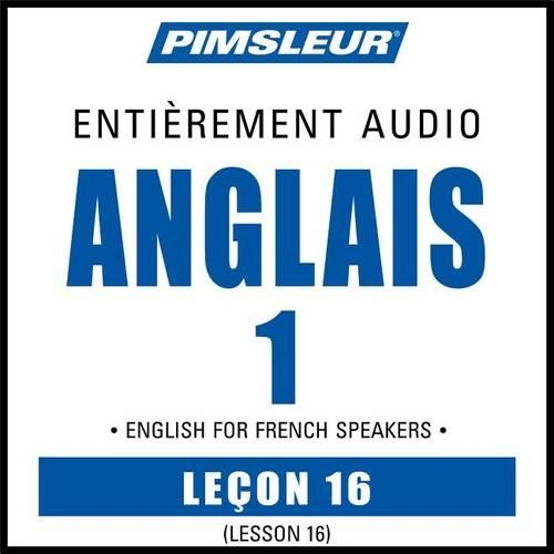 Pimsleur English for French Speakers Level 1 Lesson 16 MP3