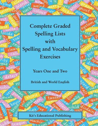 Complete Graded Spelling Lists with Spelling and Vocabulary Exercises