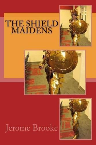 The Shield Maidens