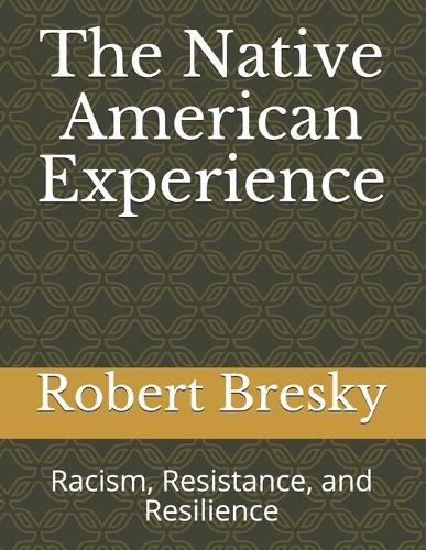 The Native American Experience