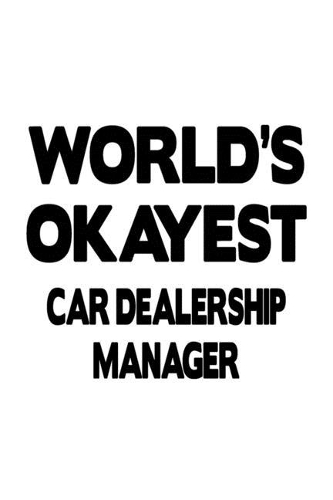 World's Okayest Car Dealership Manager