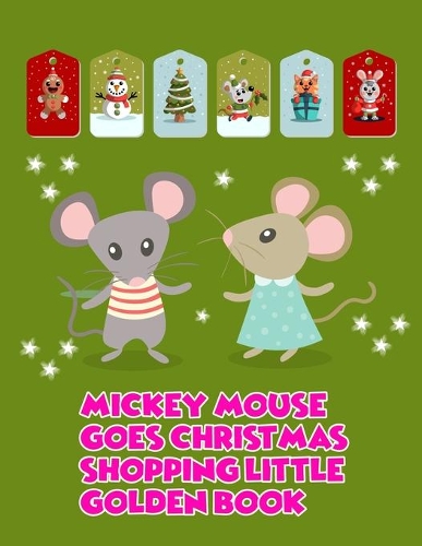 Mickey Mouse Goes Christmas Shopping Little Golden Book