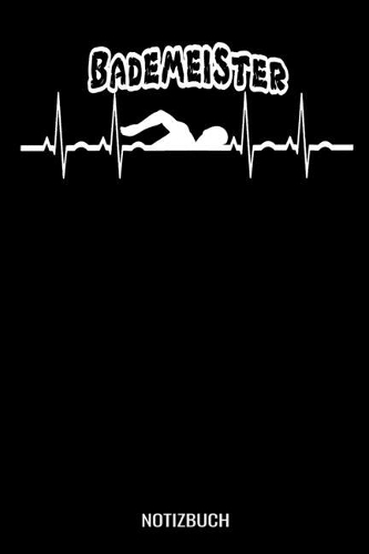 Bademeister: A5 Notizbuch Blank / Blanko / Leer 120 Seiten mit Seitenzahl für Bademeister und Rettungsschwimmer