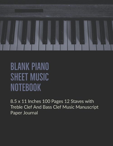 Blank Piano Sheet Music Notebook
