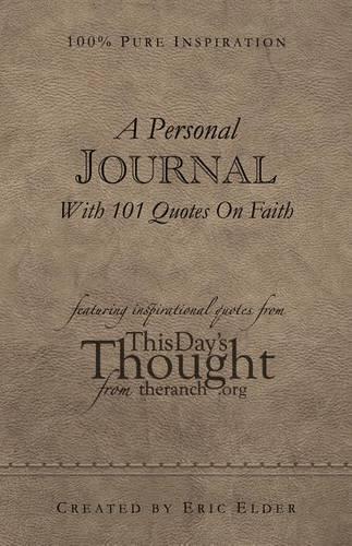 A Personal Journal With 101 Quotes On Faith