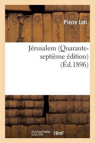 Jérusalem (Quarante-Septième Édition)