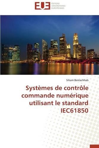 Syst�mes de Contr�le Commande Num�rique Utilisant Le Standard Iec61850