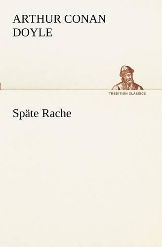 Spate Rache: (German)