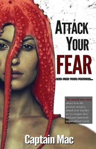 Attack Your Fear