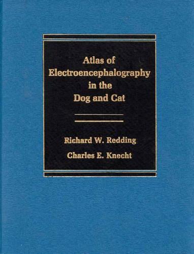 Atlas of Electroencephalography in the Dog and Cat