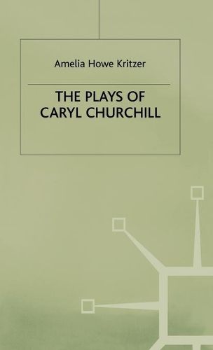 Plays of Caryl Churchill: (Theatre of Empowerment)