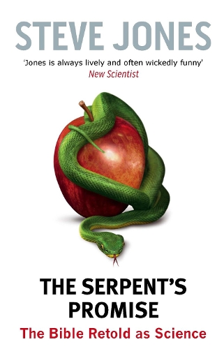 The Serpent's Promise: The Bible Retold as Science