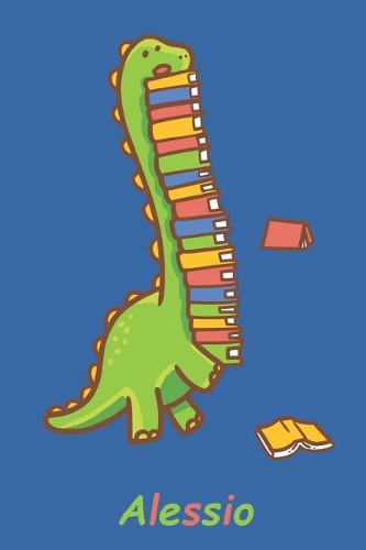 Alessio: Personalisiertes Dinosaurier Tage-/Notizbuch Mit Dem Namen Alessio Und Ganzen 120 Seiten Im Tollen 6x9 Zoll Format(ca. Din A5) / Punkteraster. Optim