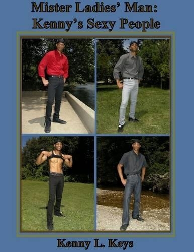 Mister Ladies’ Man: Kenny’s Sexy People