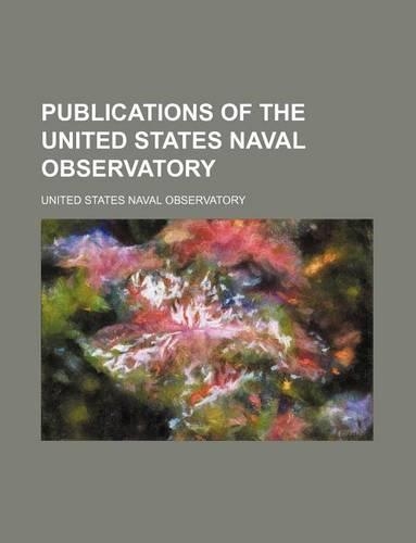 Publications of the United States Naval Observatory