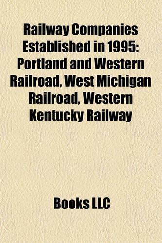 Railway Companies Established in 1995