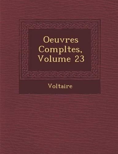 Oeuvres Completes, Volume 23: (French)