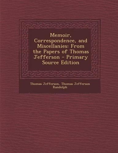 Memoir, Correspondence, and Miscellanies