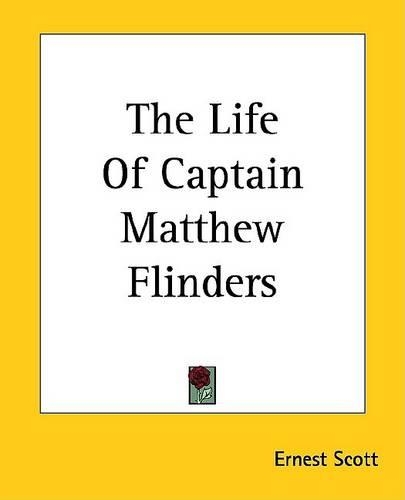 The Life of Captain Matthew Flinders