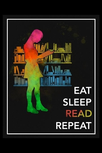 Eat Sleep Read Repeat