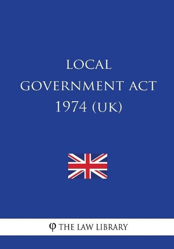 Local Government ACT 1974 (Uk)