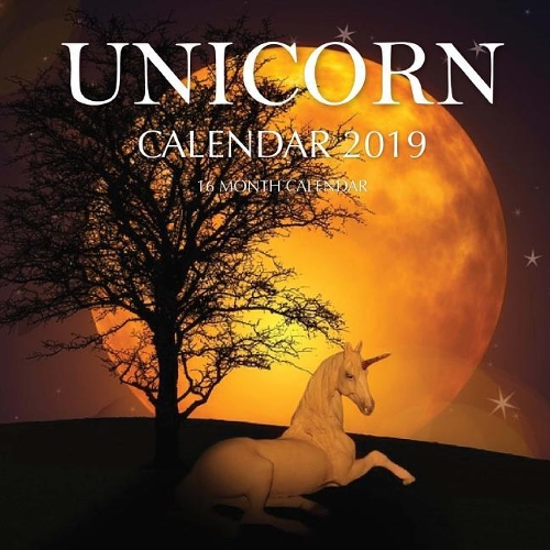 Unicorn Calendar 2019: 16 Month Calendar