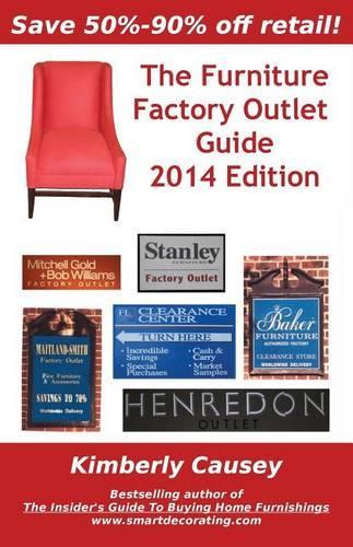 The Furniture Factory Outlet Guide, 2014 Edition: (English)
