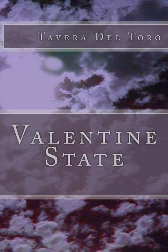 Valentine State: True Tales from my Life and Ills.