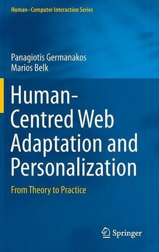 Human-Centred Web Adaptation and Personalization: From Theory to Practice(Human–Computer Interaction Series)