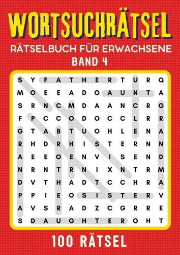 Wortsuchrätsel Rätselbuch für erwachsene - Band 4
