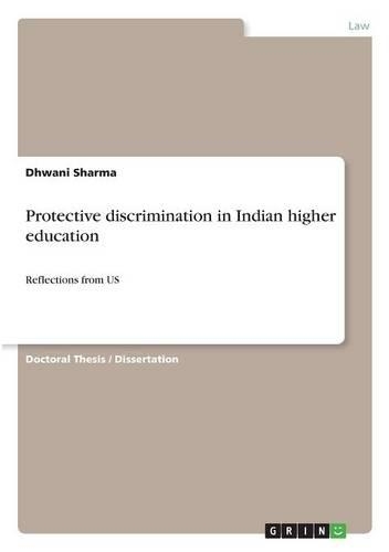 Protective discrimination in Indian higher education: Reflections from US(English)