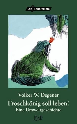 Froschkonig Soll Leben