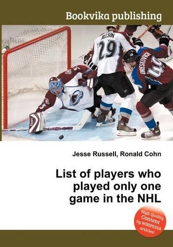 List of Players Who Played Only One Game in the NHL