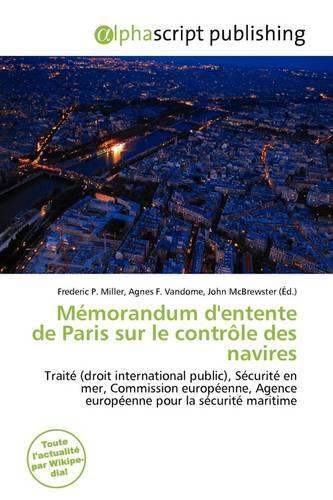 M Morandum D'Entente de Paris Sur Le Contr Le Des Navires: (French)