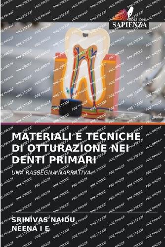 Materiali E Tecniche Di Otturazione Nei Denti Primari