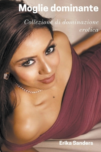 Moglie Dominante: (30 Collezione Di Dominazione Erotica)