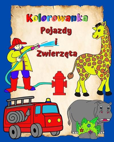 Kolorowanka Pojazdy i Zwierzęta