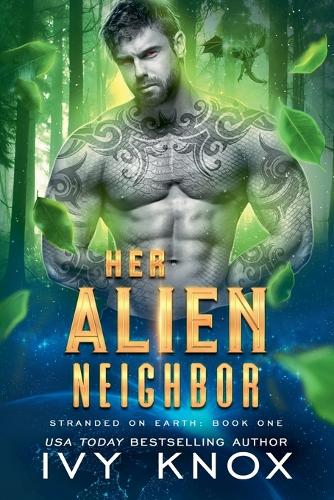 Her Alien Neighbor: (1 Stranded on Earth)